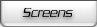 Screens